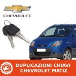 Duplicazione Chiave Chevrolet Matiz